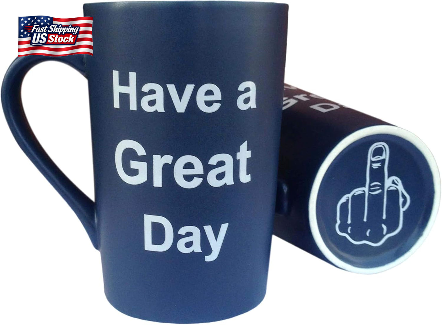 MAUAG Funny Coffee Mug Have a Great Day Cup Blue, 15 Oz